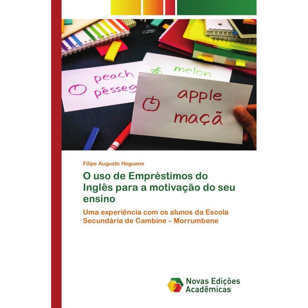O uso de Empréstimos do Inglês para a motivação do seu ensino, Schulbücher von Filipe Augusto Hoguane
