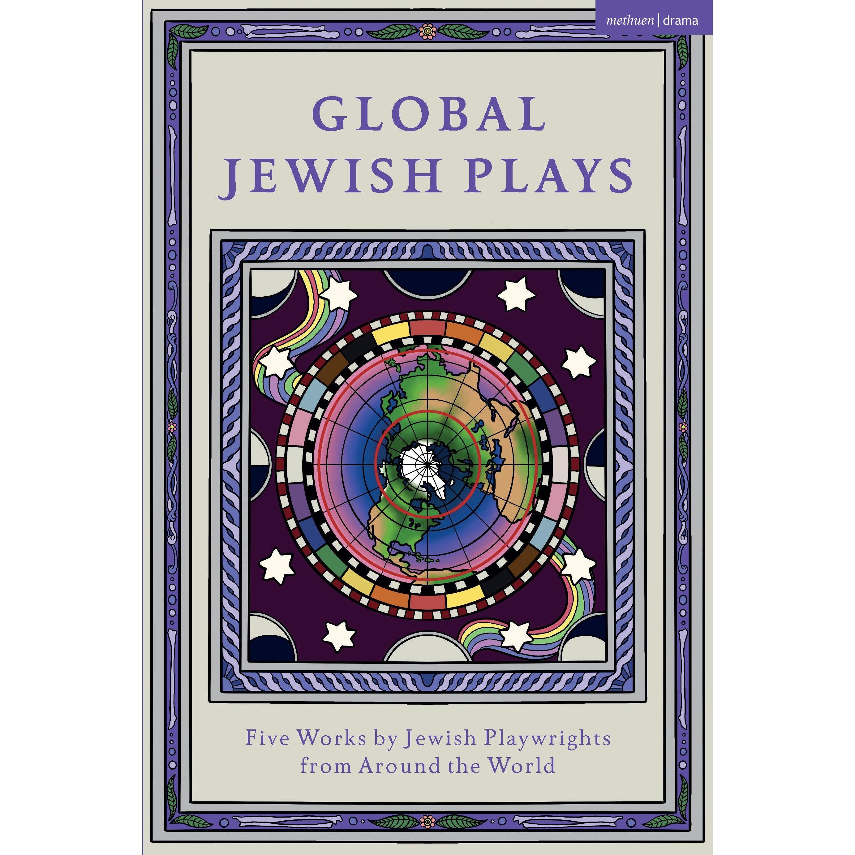 Global Jewish Plays: Five Works by Jewish Playwrights from Around the World, Sachbücher von Philip Arditti, Sarah Waisvi...
