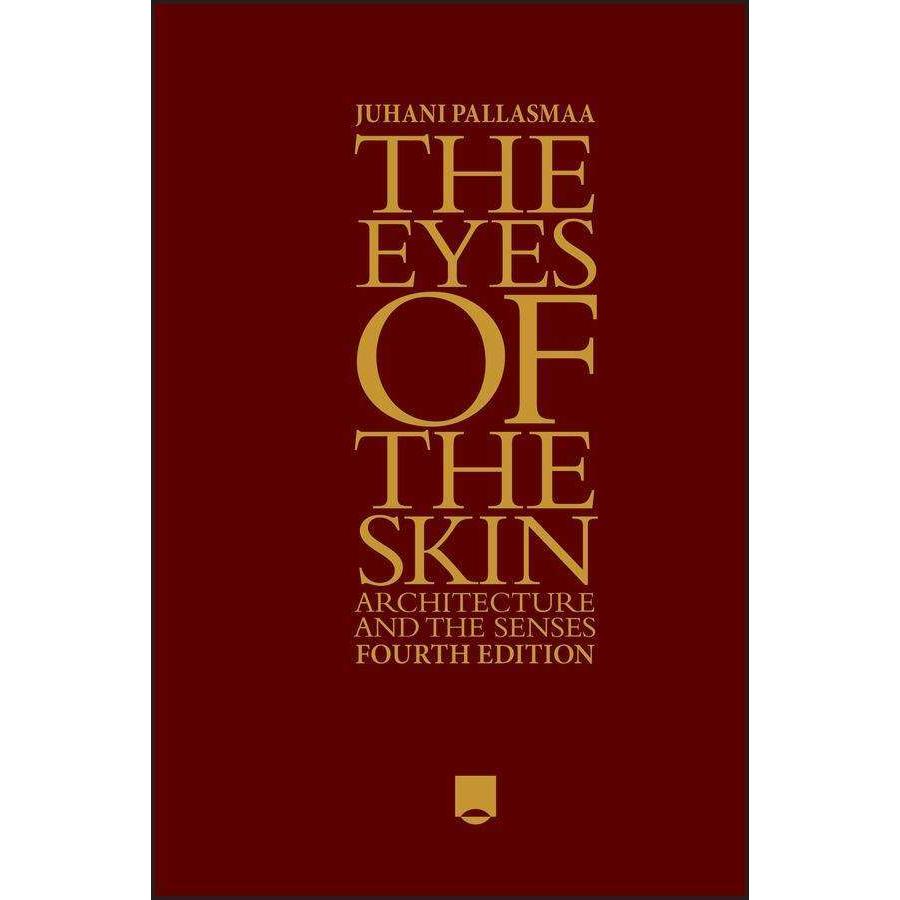 The Eyes of the Skin, Sachbücher von Juhani Pallasmaa
