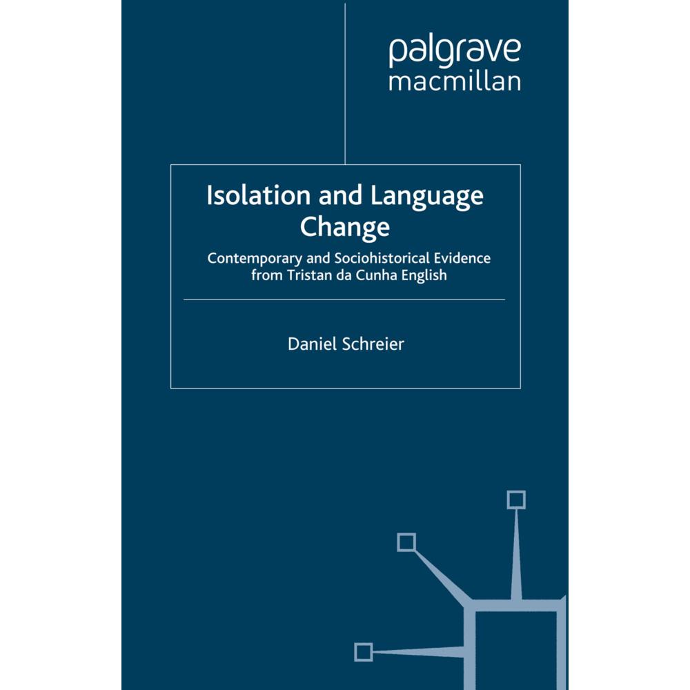 Isolation and Language Change, Fachbücher von D. Schreier