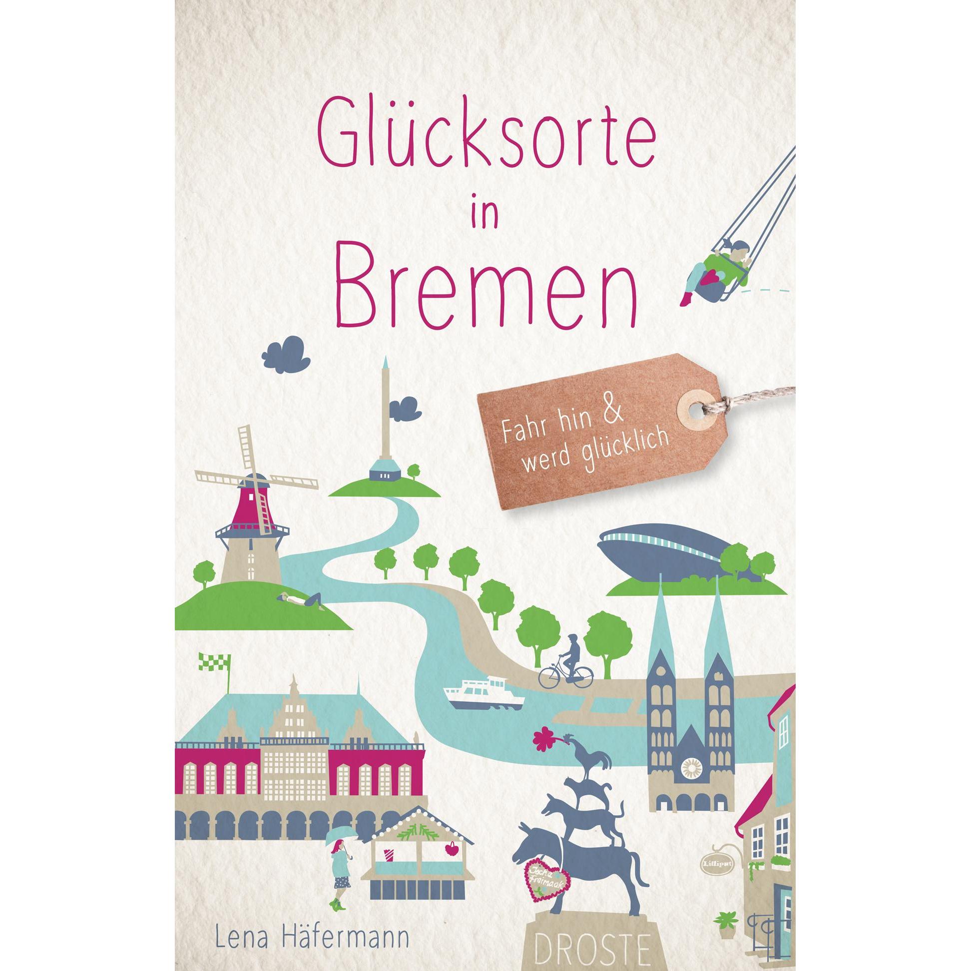 Glücksorte in Bremen, Ratgeber von Lena Häfermann