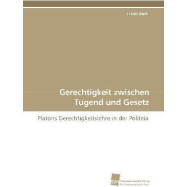 Gerechtigkeit zwischen Tugend und Gesetz, Sachbücher von Jakub Jinek