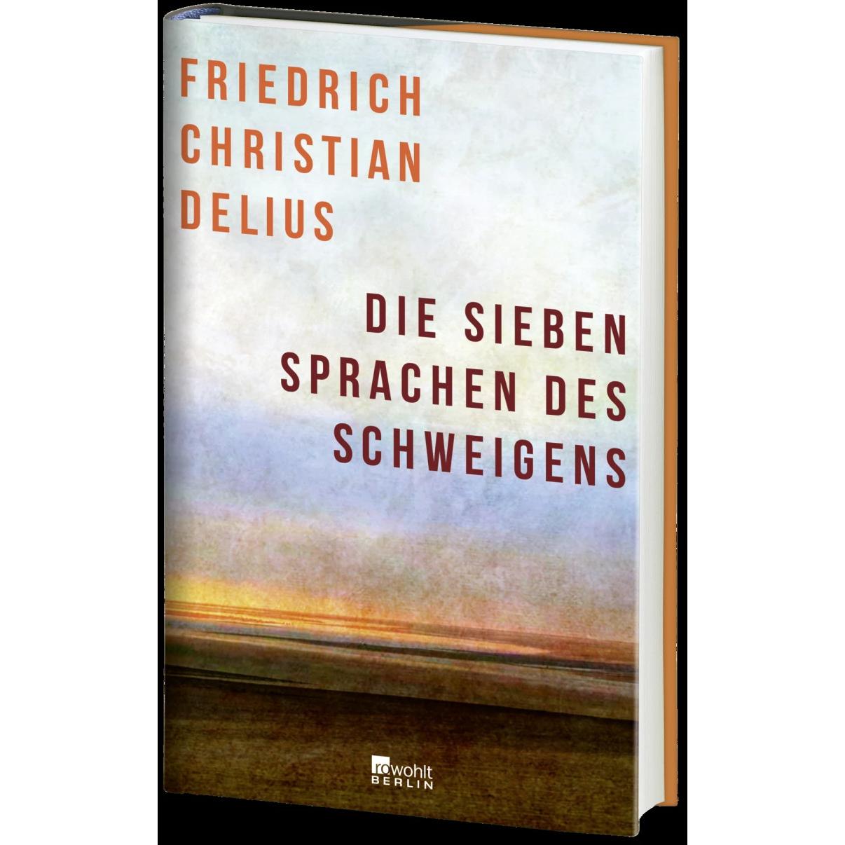 Thumbnail - Die sieben Sprachen des Schweigens, Belletristik von Friedrich Christian Delius