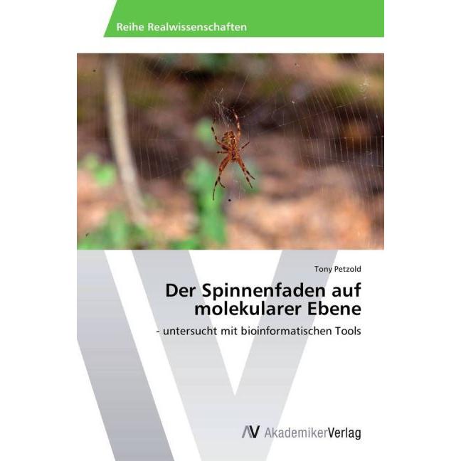 Der Spinnenfaden auf molekularer Ebene, Fachbücher