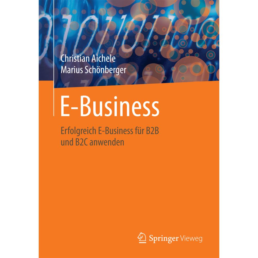 E-Business, Fachbücher von Christian Aichele, Marius Schönberger