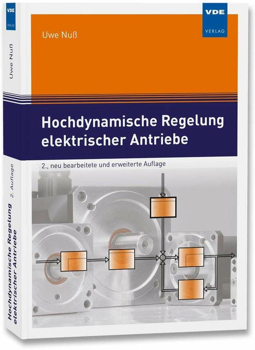 Produktbild Hochdynamische Regelung elektrischer Antriebe (Deutsch, Uwe Nuss, 2017)