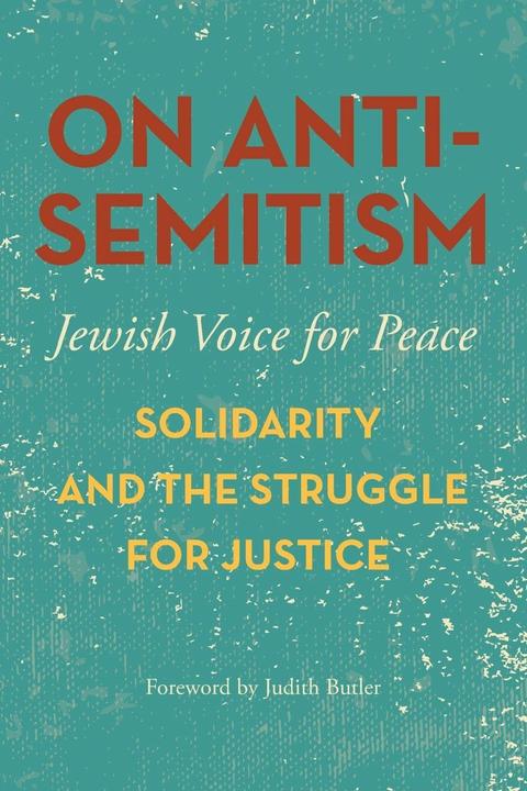 Produktbild On Antisemitism (Englisch, Jewish Voice for Pea, 2017)