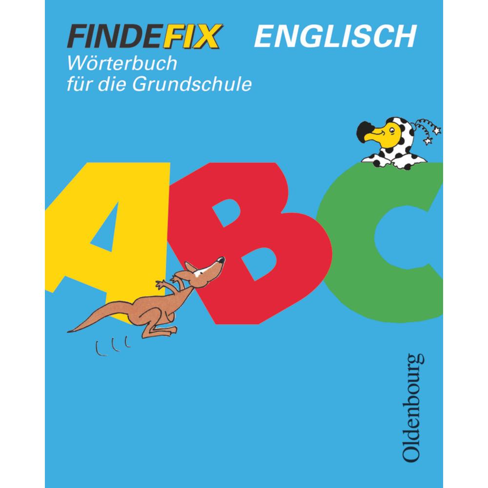 Findefix. Wörterbuch Englisch, Sachbücher von Anke Spangenberg, Ulla Leonhardt-Holloh, Stephanie Kühl, Juliane Wolfram