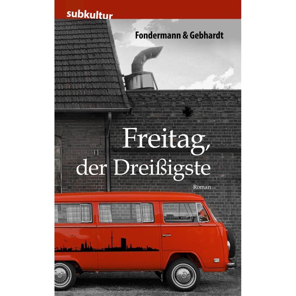 Edition Subkultur Fondermann:Freitag, der Dreissigste (Lars Gebhardt, Ritchy Fondermann), Sonstige Literatur