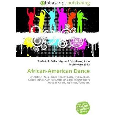 Thumbnail - African-American Dance, Fachbücher von Agnes F. Vandome, Frederic P. Miller, John McBrewster