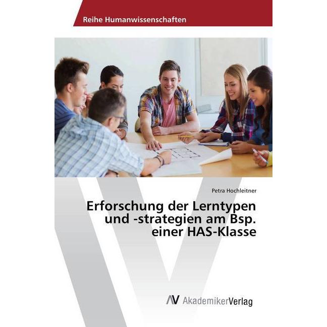 Erforschung der Lerntypen und -strategien am Bsp. einer HAS-Klasse, Fachbücher von Petra Hochleitner