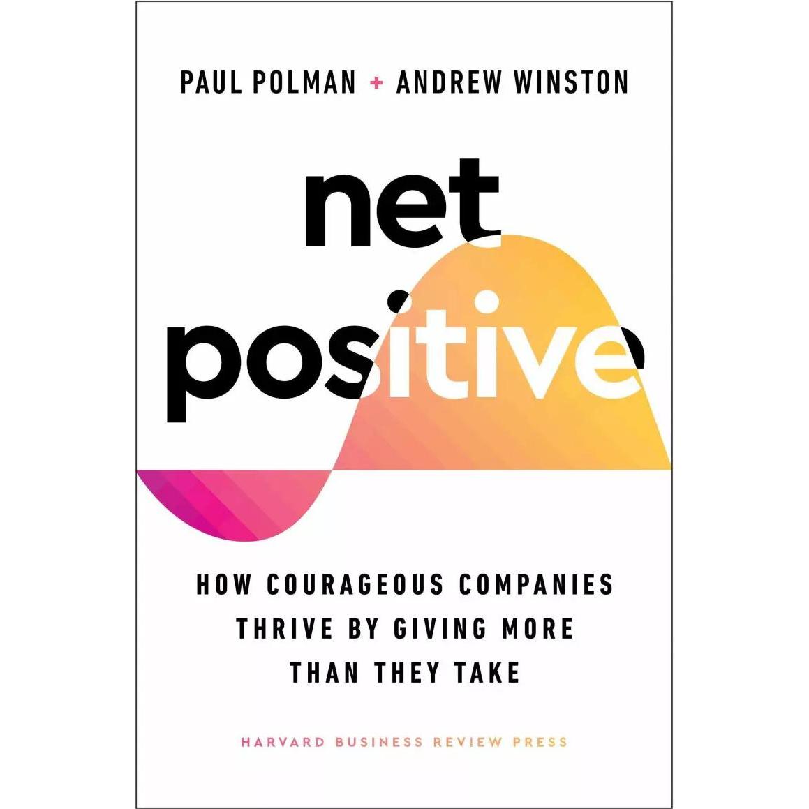 Net Positive, Fachbücher von Paul Polman, Andrew Winston