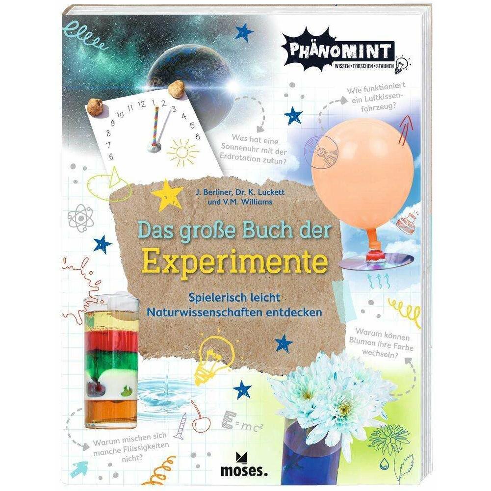 PhänoMINT Das grosse Buch der Experimente, Kinderbücher von Lucie Göpfert, Kate, Dr. Luckett, Victoria M. Williams, Jonn...