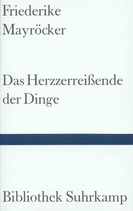 Produktbild Das Herzzerreissende der Dinge (Deutsch, Friederike Mayröcker, 1990)