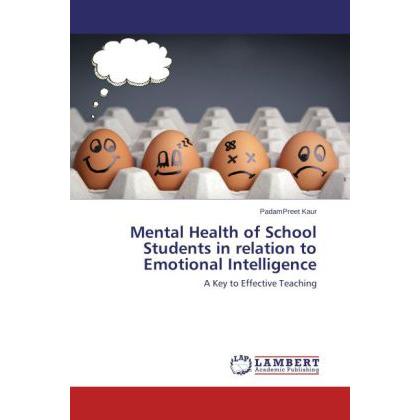 Mental Health of School Students in relation to Emotional Intelligence, Ratgeber