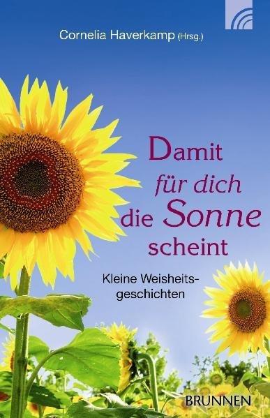 Produktbild Brunnen Damit für dich die Sonne scheint (Cornelia Haverkamp, Deutsch)