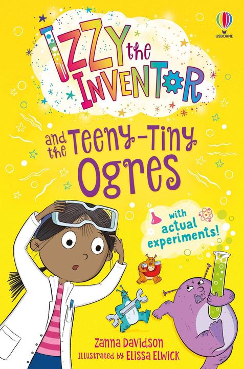 Actual product image Izzy the Inventor and the Teeny Tiny Ogres (English, Elissa Elwick, Zanna Davidson, 2024)