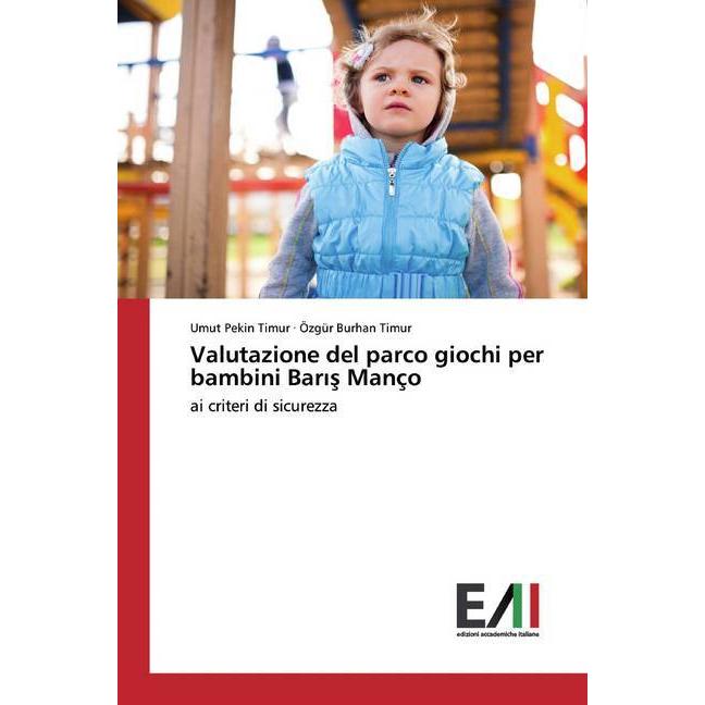 Valutazione del parco giochi per bambini Baris Manço, Fachbücher von Özgür Burhan Timur, Umut Pekin Timur
