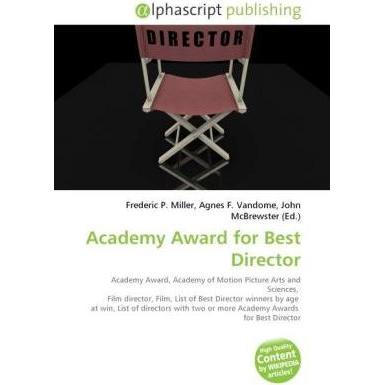 Academy Award for Best Director, Fachbücher von Agnes F. Vandome, Frederic P. Miller, John McBrewster