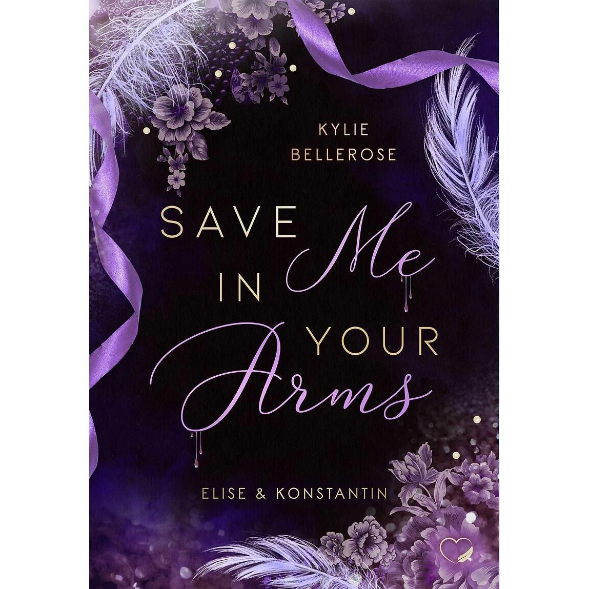 Save me in your Arms, Belletristik von Federherz Verlag, Kylie Bellerose