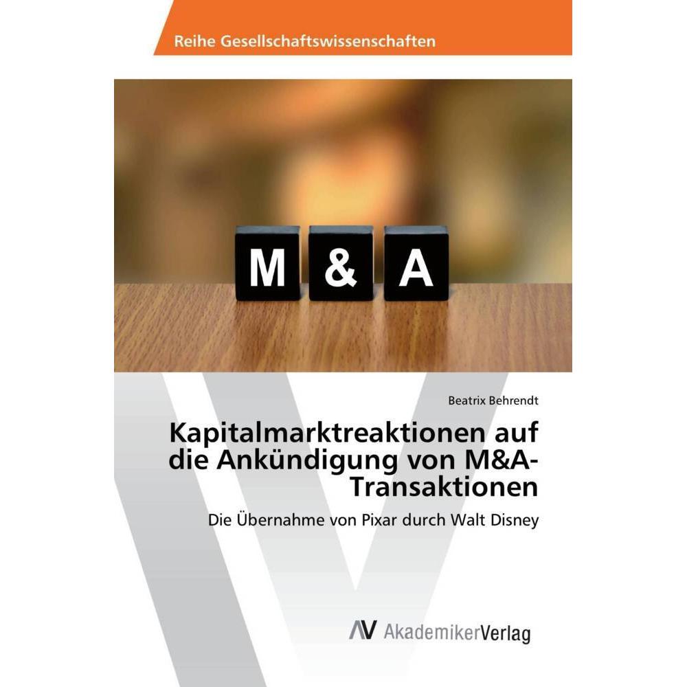 Kapitalmarktreaktionen auf die Ankündigung von M&A-Transaktionen, Ratgeber von Beatrix Behrendt