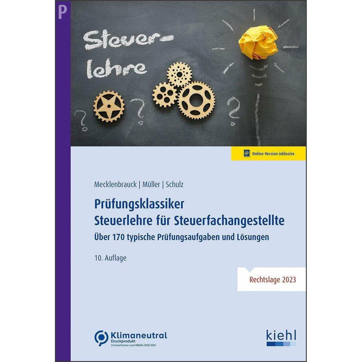 Prüfungsklassiker Steuerlehre für Steuerfachangestellte, Schulbücher von Heiko Schulz, Christian Mecklenbrauck, Peter Vo...