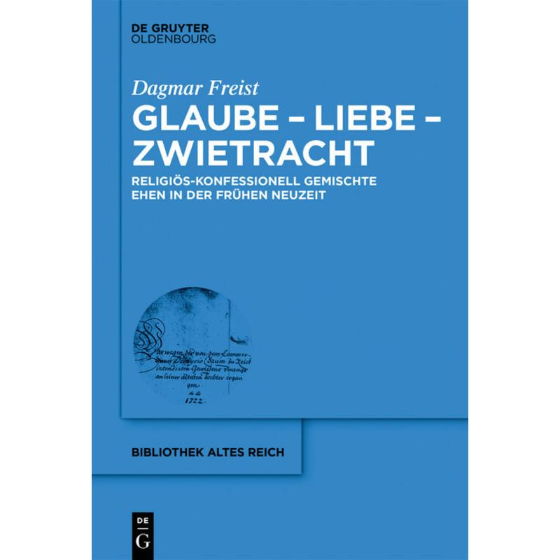 Freist:Glaube - Liebe - Zwietracht, Fachbücher von Dagmar Freist