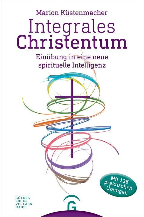 Produktbild Integrales Christentum (Deutsch, Marion Küstenmacher, 2018)