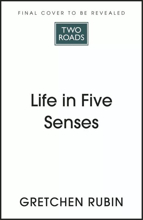 Produktbild Life in Five Senses (Englisch, Gretchen Rubin, 2023)