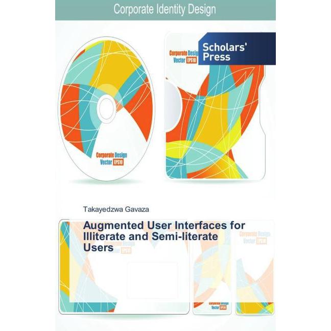 Augmented User Interfaces for Illiterate and Semi-literate Users, Fachbücher von Takayedzwa Gavaza