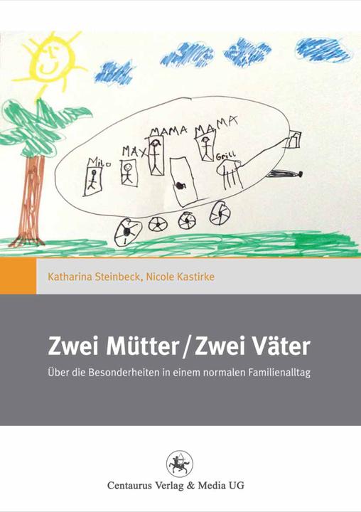 Produktbild Zwei Mütter / Zwei Väter (Deutsch, Katharina Steinbeck, Nicole Kastirke, 2014)