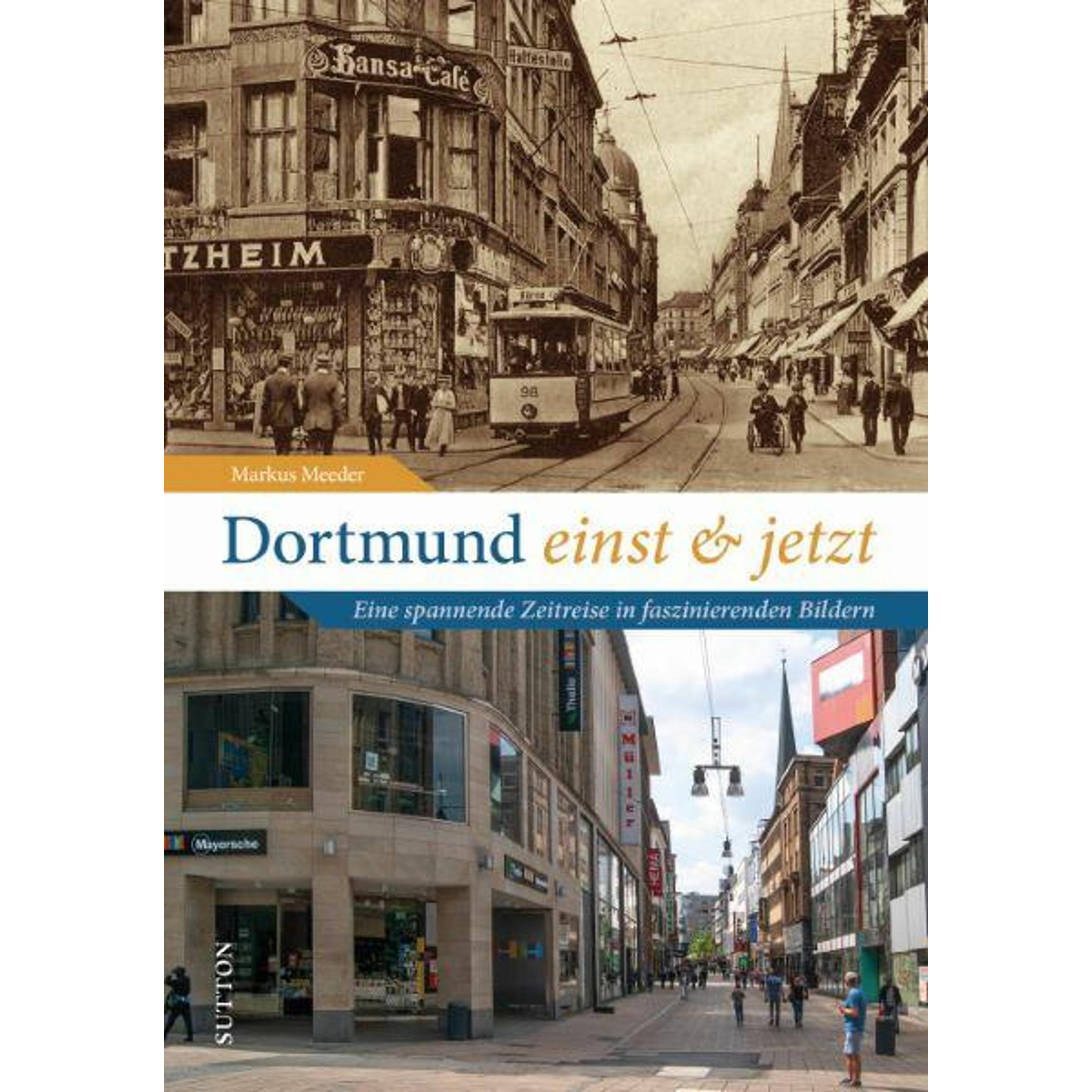 Thumbnail - Dortmund einst und jetzt, Sachbücher von Markus Meeder