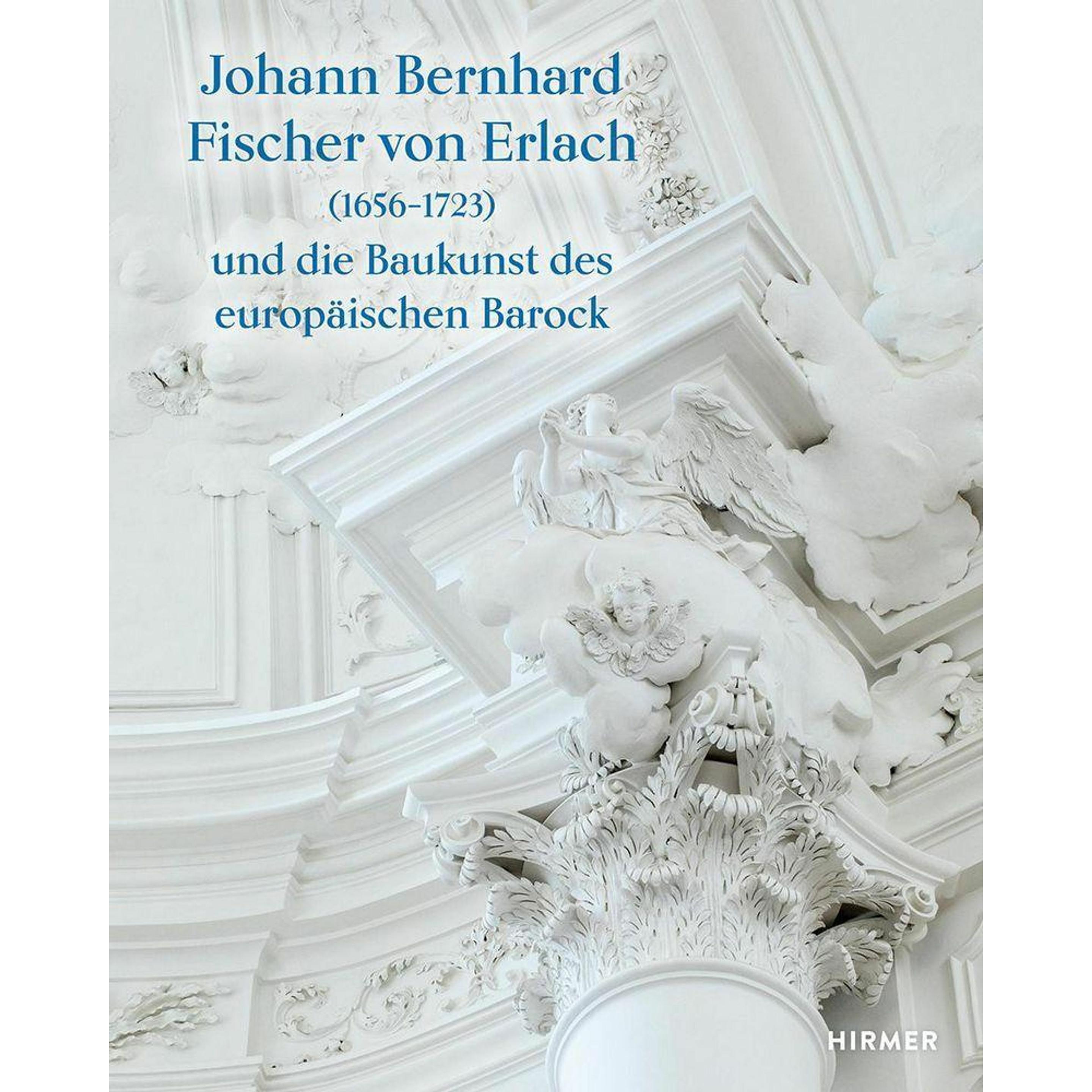 Johann Bernhard Fischer von Erlach (1656-1723), Sachbücher von Sebastian Schütze, Werner Telesko, Herbert Karner