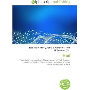 Thumbnail - Hail, Fachbücher von Agnes F. Vandome, Frederic P. Miller, John McBrewster