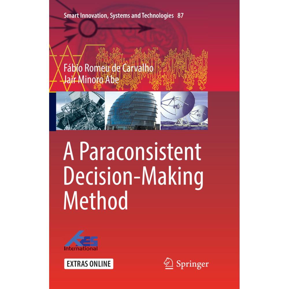 A Paraconsistent Decision-Making Method, Fachbücher von Jair Minoro Abe, Fábio Romeu de Carvalho