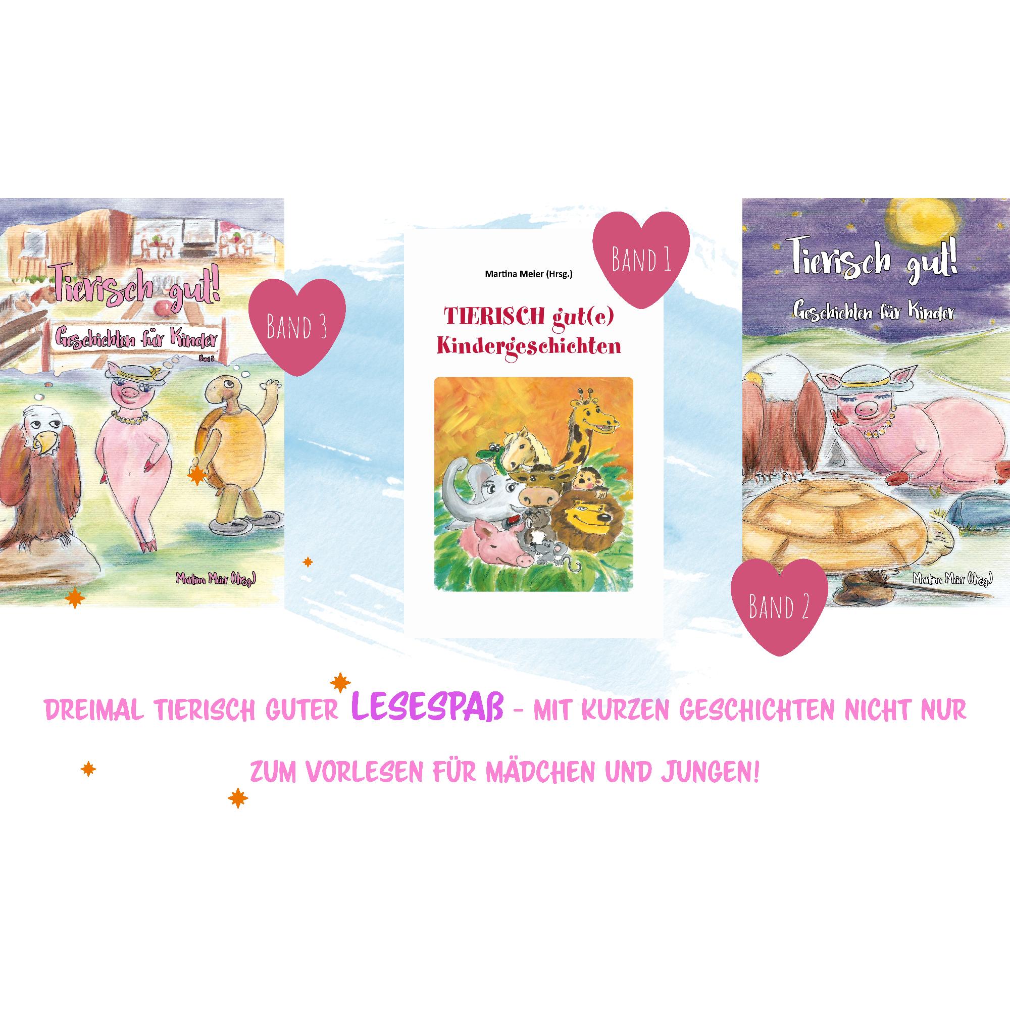 Thumbnail - Tierisch gut! Geschichten für Kinder - Band 3, Kinderbücher von Martina Meier