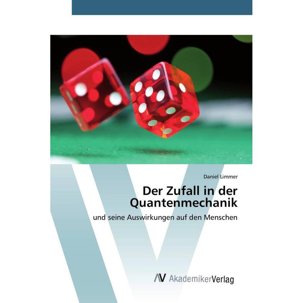 Der Zufall in der Quantenmechanik, Fachbücher von Daniel Limmer