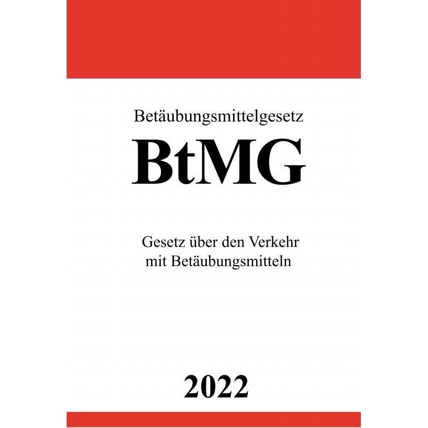 Thumbnail - Betäubungsmittelgesetz BtMG 2022, Fachbücher von Ronny Studier