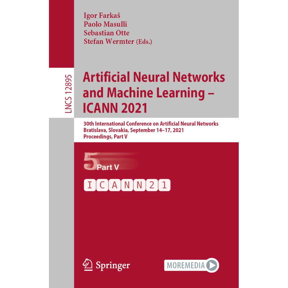 Artificial Neural Networks and Machine Learning - ICANN 2021, Fachbücher von Stefan Wermter, Paolo Masulli, Sebastian Ot...