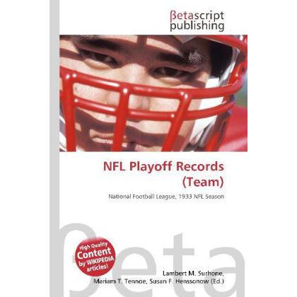 NFL Playoff Records (Team), Ratgeber von Lambert M. Surhone, Mariam T. Tennoe, Susan F. Henssonow