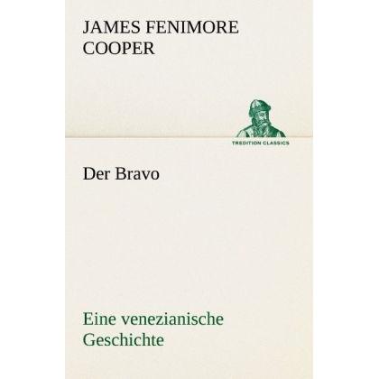 Der Bravo, Belletristik von James Fenimore Cooper
