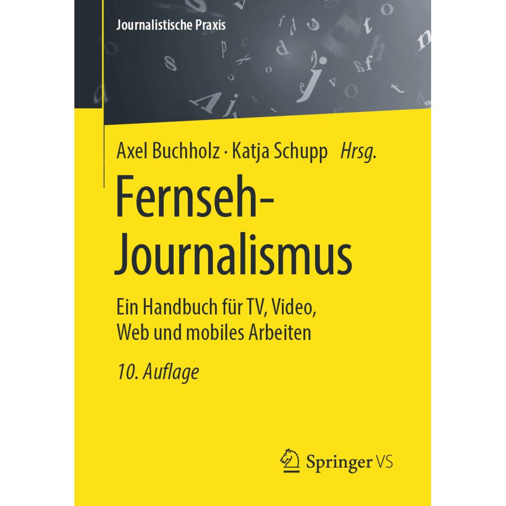 Fernseh-Journalismus, Fachbücher von Buchholz, Axel/Schupp