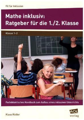 Produktbild Mathe inklusiv: Ratgeber für die 1./2. Klasse (Deutsch, Klaus Rödler, 2016)