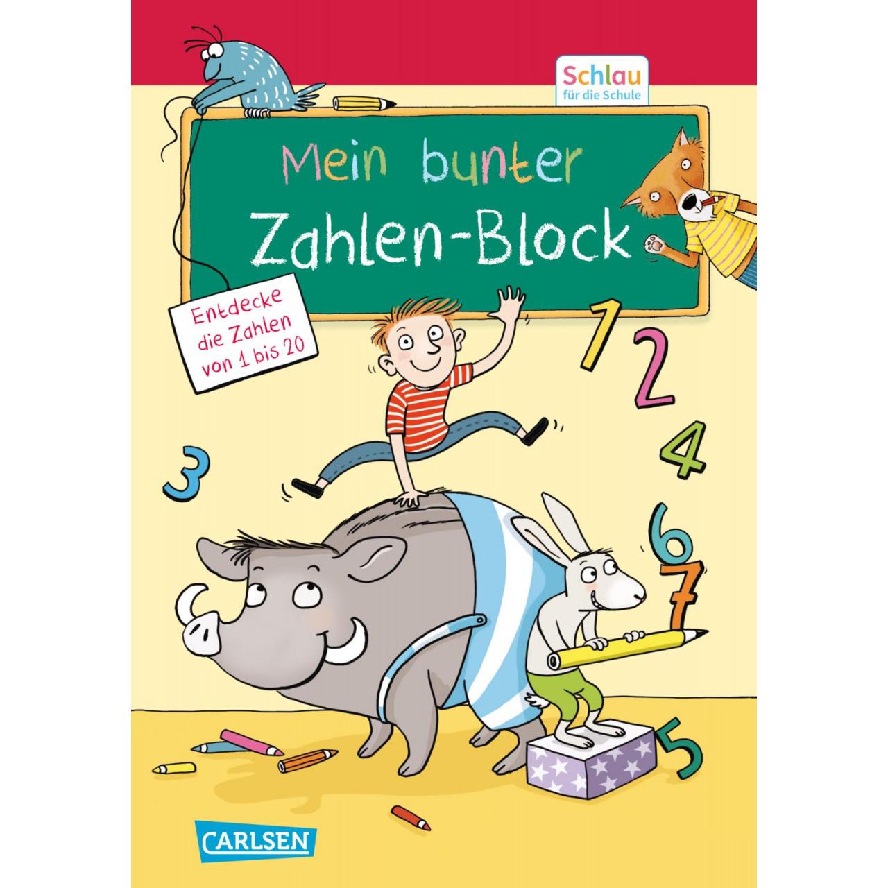 Schlau für die Schule: Mein bunter Zahlen-Block, Kinderbücher von Christine Mildner, Theresia Koppers