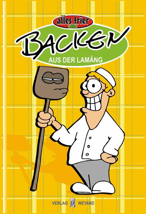 Produktbild Backen aus der Lamäng (Deutsch, Johannes Kolz, Peter Zender, 2015)