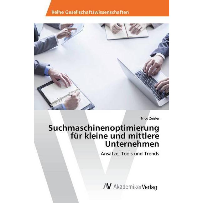 Suchmaschinenoptimierung für kleine und mittlere Unternehmen, Fachbücher von Nico Zeisler