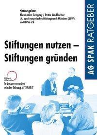 Produktbild Stiftungen nutzen - Stiftungen gründen (Deutsch, Heino Brömhling Burger, 2008)