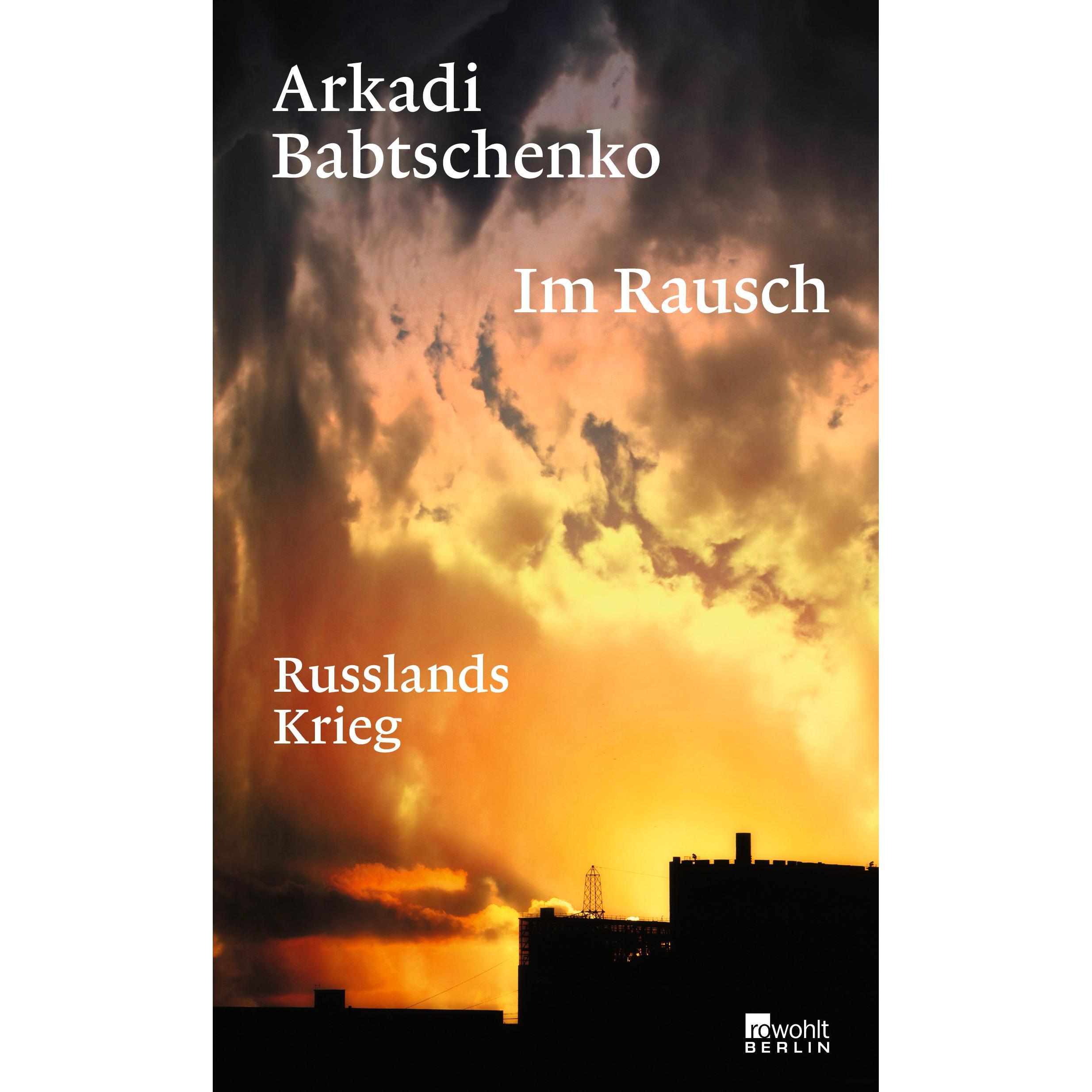 Thumbnail - Im Rausch, Sachbücher von Arkadi Babtschenko