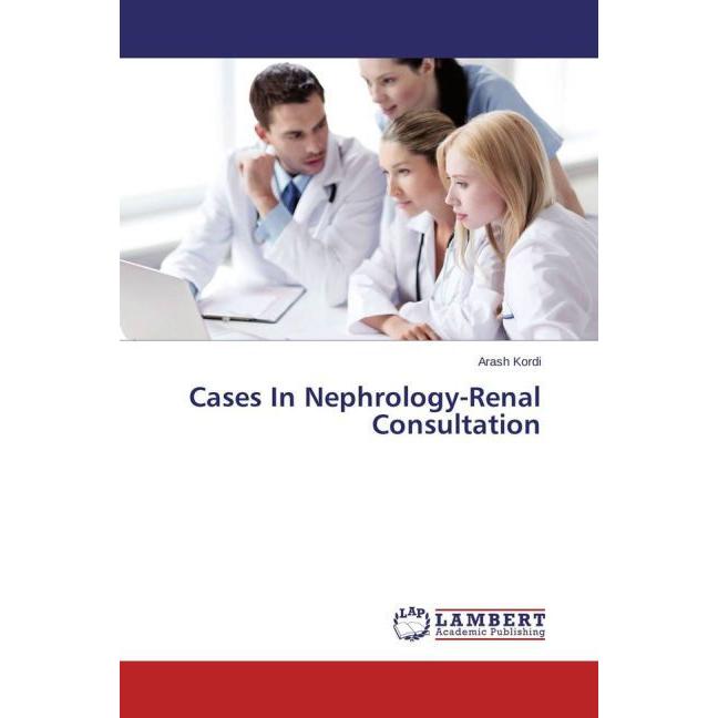 Cases In Nephrology-Renal Consultation, Fachbücher