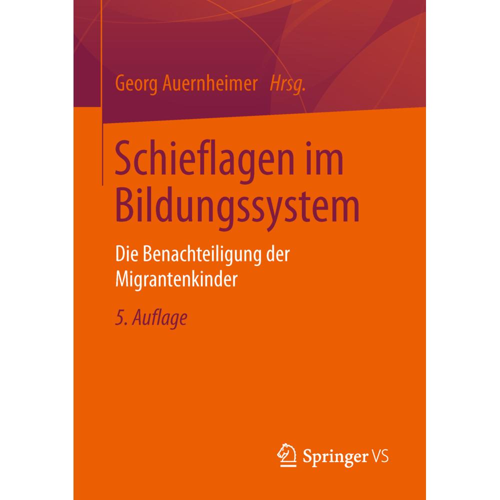 Schieflagen im Bildungssystem, Fachbücher von Georg Auernheimer
